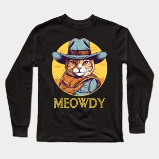 Funny Cat Cowboy Cowgirl Meow Howdy Meowdy Long Sleeve T-Shirt